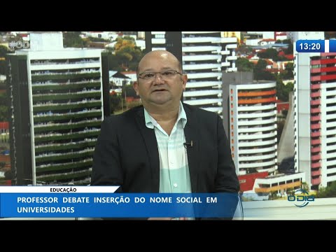 Professor debate inserção do nome social em Universidades 17 02 2021