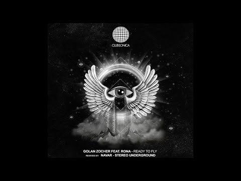 (Golan Zocher Feat. Rona - Ready to Fly (Original Mix