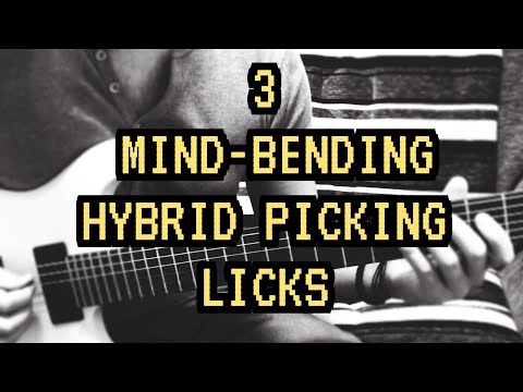 3 MIND-BENDING HYBRID PICKING LICKS (Advanced)