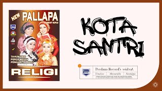 Download lagu Kota Santri - Dwi Ratna - New Pallapa Religi Vol.4 mp3