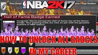 NBA2K17 HOW TO UNLOCK ALL BADGES IN MY CAREER