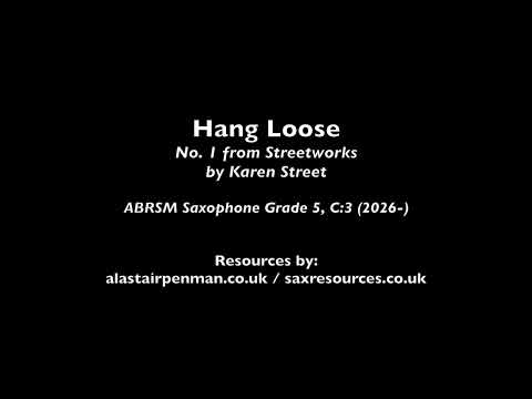 Hang Loose, No. 1 from Streetworks by Karen Street. (ABRSM Saxophone Grade 5).