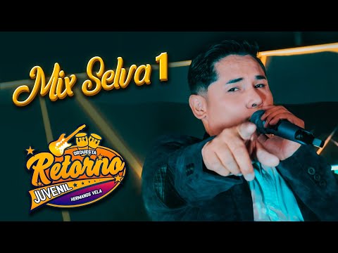 MIX SELVA 1 - RETORNO JUVENIL (SESIÓN EN VIVO)