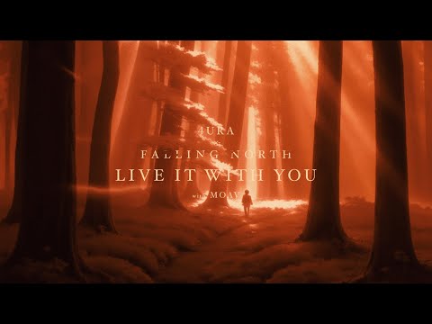 4URA, Falling North, & Moav - Live It With You (Official Lyric Video)