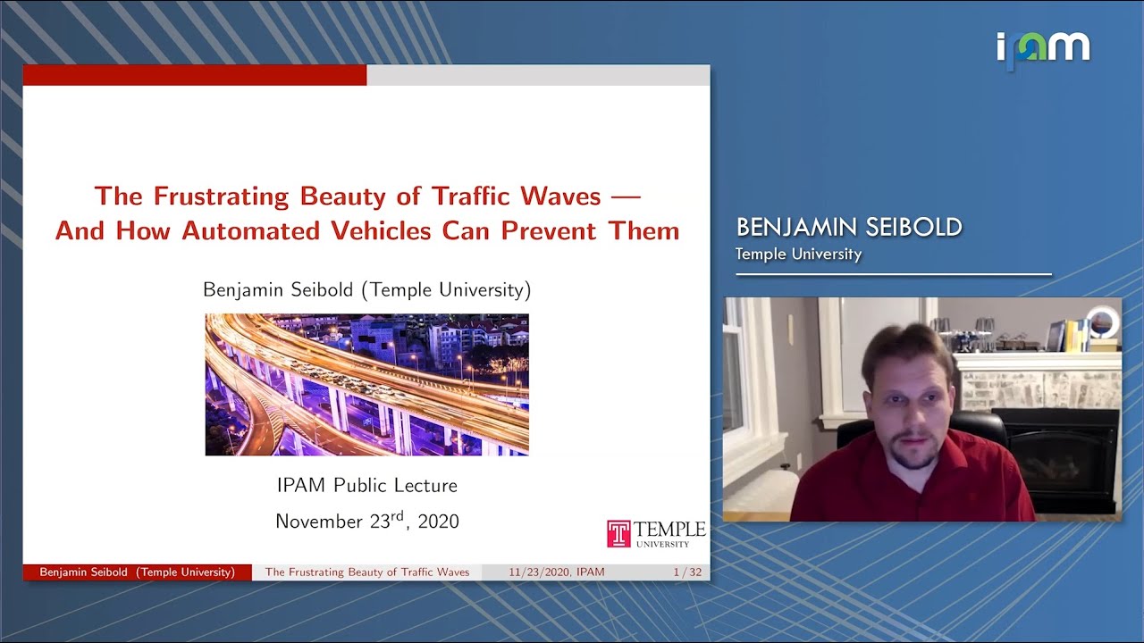 Benjamin Seibold: The Frustrating Beauty of Traffic Waves & How Automated Vehicles Can Prevent Them