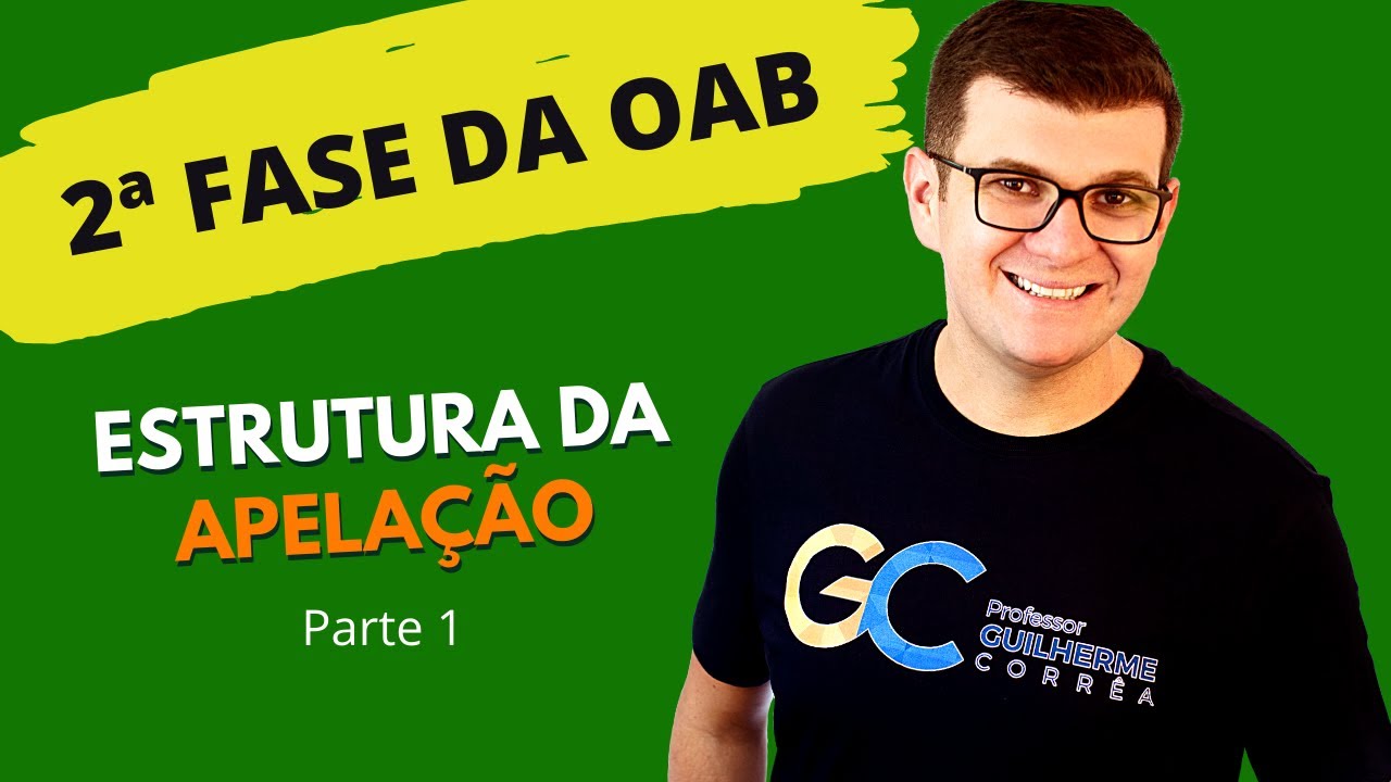 2ª Fase da OAB | Estrutura da Apelação - Parte 1