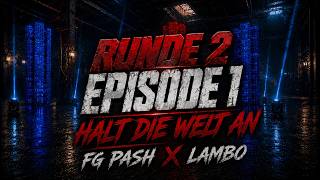 FG PASH x LAMBO - HALT DIE WELT AN