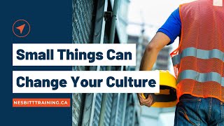 Video - Small Things can Change your Culture