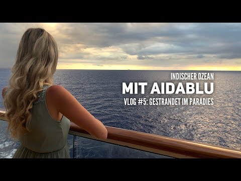 AIDA Vlog #5: Indischer Ozean mit AIDAblu - Gestrandet auf Mauritius