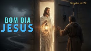 Good morning Jesus! Morning Prayer - Knock and the door will be opened to you