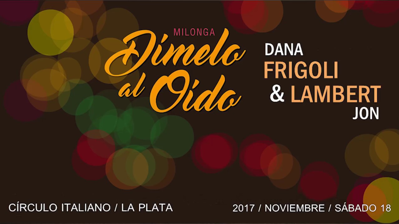 Dana Frígoli y Jon Lambert  - 3/3 - En Dímelo al Oído La Plata