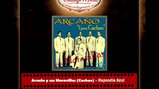 Arcaño y sus Maravillas (Cachao) – Rapsodia Azul