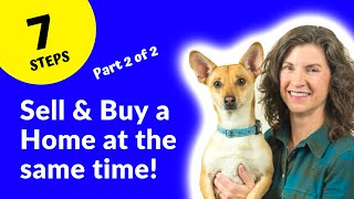 How to Sell Your House | Selling and Buying a Home at the Same Time