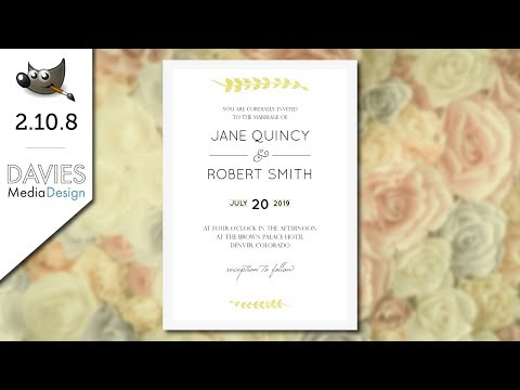 GIMP 2.10 Tutorial: Design Wedding Invitations for...
