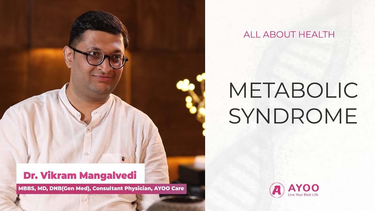 Metabolic Syndrome | All About Health by AYOO Care- Podcast #03