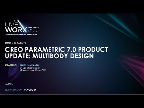 Creo Parametric 7.0 Product Update: Multibody Design (LiveWorx 2020 Session)