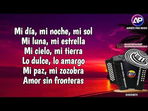 Amor Sin Fronteras - La Decision Vallenata | Letra | Andres Pino Music