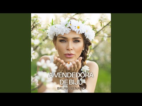 A Vendedora De Biju - Bruno Renato