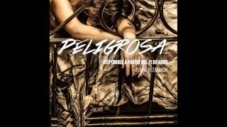 Peligrosa Music Video