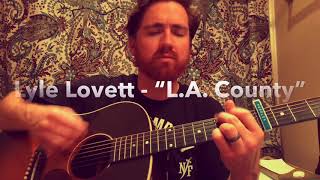 Lyle Lovett - “L.A. County” (cover)