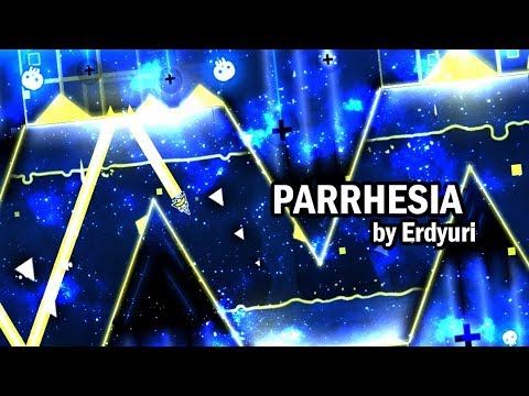 "Parrhesia" by Erdyuri 100% (Harder) CHILL SONG AND COOL LEVEL :) | Geometry Dash Video