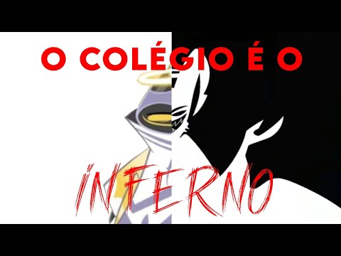 O Colégio é o Inferno | O Inferno é Eterno+O Colégio é eterno ( Créditos : @XDubsBR )