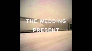The Wedding Present - Always The Quiet One