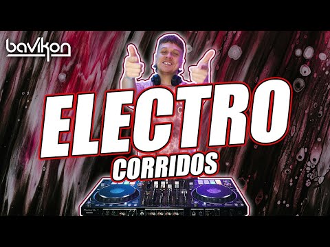 Electro Corridos Tumbados Mix 2024 | Electro Belico 2024 | EDM Mexicano Electronica Exitos | bavikon