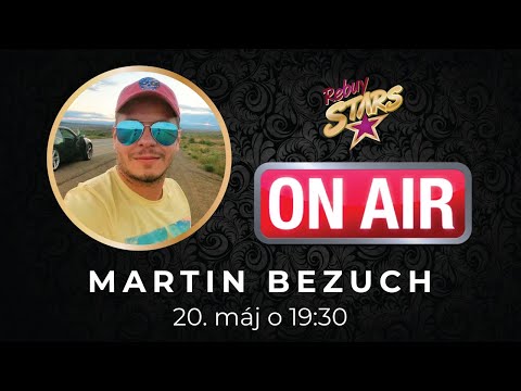 Rebuy Stars ON AIR s Martinom Bezuchom