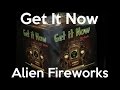 Get It Now by Alien Fireworks 200 Gram Demo ...