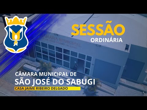 17ª REUNIÃO ORDINÁRIA DA 16ª LEGISLATURA DA CÂMARA MUNICIPAL DE SÃO JOSÉ DO SABUGI-PB