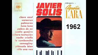 Javier Solís Interpreta a Agustin Lara 1962
