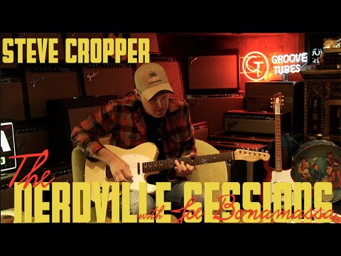 Nerdville Sessions w/Joe Bonamassa | Steve Cropper