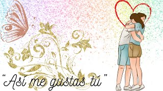 "Así me gustas tú" - Pau/Davo/Diego Bollella - (Letra/Lyrics)