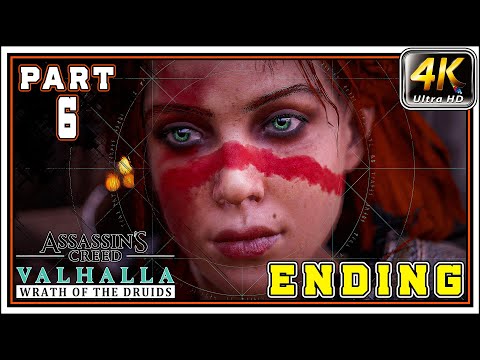 ASSASSINS CREED VALHALLA WRATH OF THE DRUIDS Full Gameplay Walkthrough PART 6 - [4K 60FPS] - ENDING