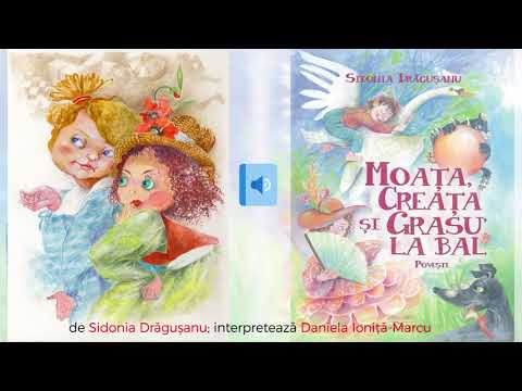 Moaţa, Creaţa şi Grasu’ la bal de Sidonia Drăgușanu - Poveste audio