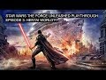 STAR WARS THE FORCE UNLEASHED PLAY THROUGH EPISODE 3 HENTAI WORLD