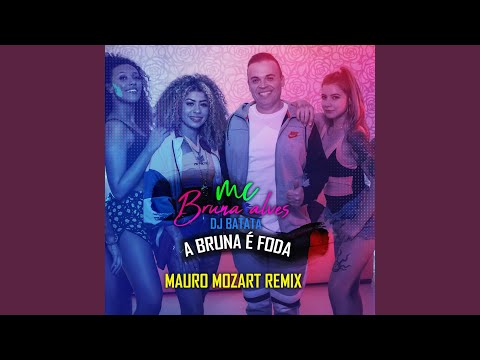 A Bruna É Foda (Mauro Mozart Remix)