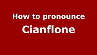 How to pronounce Cianflone
