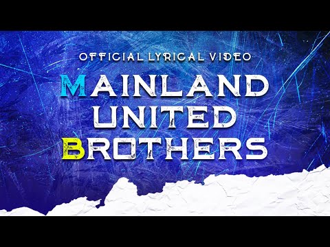 MAINLAND UNITED BROTHERS | OFFICIAL SOUND TRACK | 2025