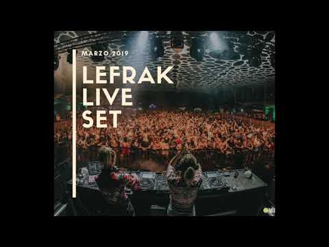 LEFRAK - Live Set Marzo 2019