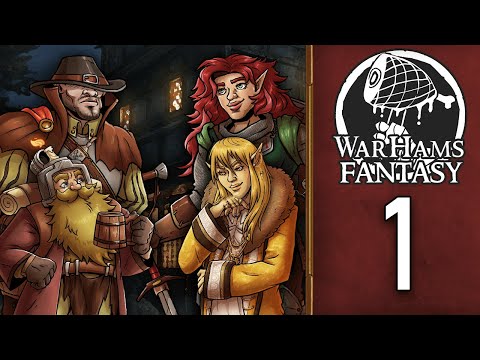 WarHams Fantasy - Episode 1 - It Starts in a Tavern