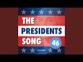 The Presidents Song #46