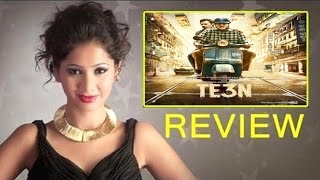 TE3N Movie Review By Pankhurie Mulasi | Amitabh Bachchan, Vidya Balan & Nawazuddin Siddiqui