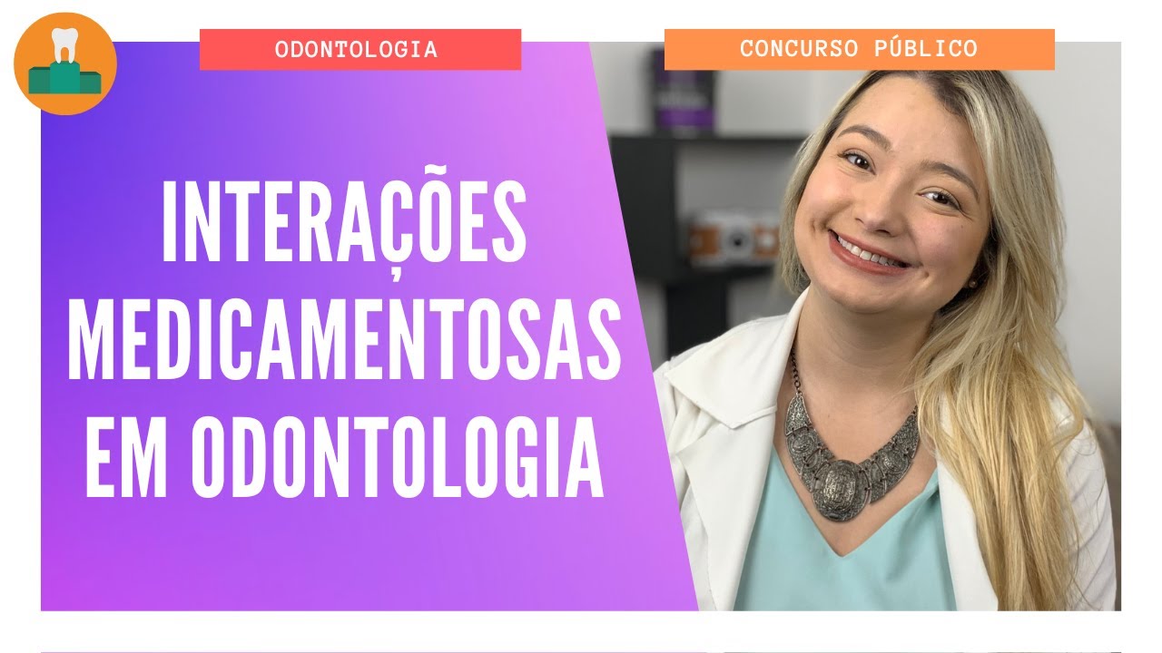 INTERAÇÕES MEDICAMENTOSAS EM ODONTOLOGIA