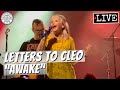 Letters to Cleo "Awake" LIVE
