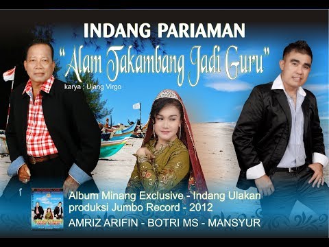 ALAM TAKAMBANG JADI GURU - AMRIZ ARIFIN - BOTRI MS - MANSYUR ( indang pariaman )