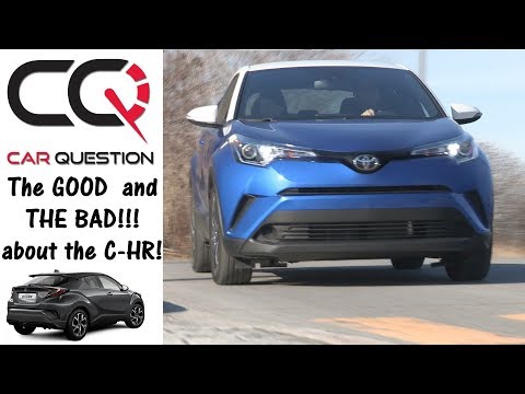 2018 Toyota C-HR | The GOOD and the BAD!!! | Review 5/8