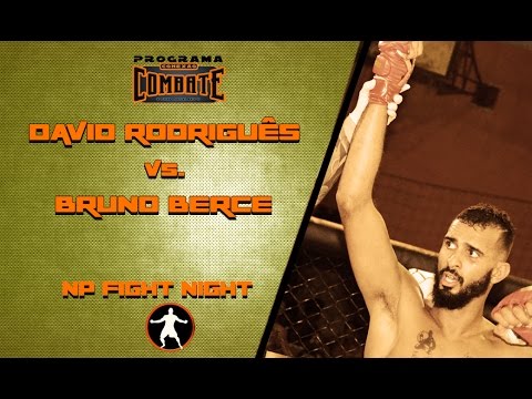 LUTA NP FIGHT NIGHT - DAVID RODRIGUÊS  X BRUNO  BERCE -
