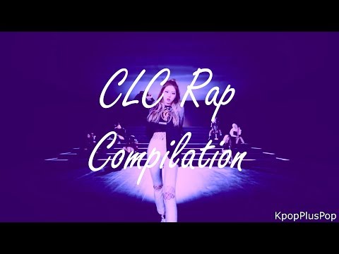 CLC rapping compilation(mostly Yeeun)